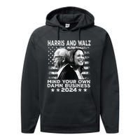 Walz Waltz 2024 Mind Your Own Damn Business Performance Fleece Hoodie