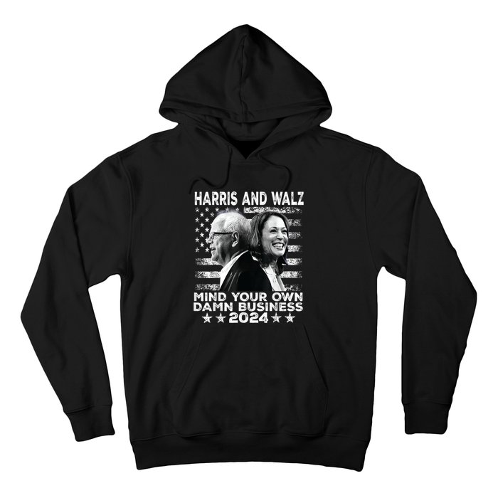 Walz Waltz 2024 Mind Your Own Damn Business Hoodie