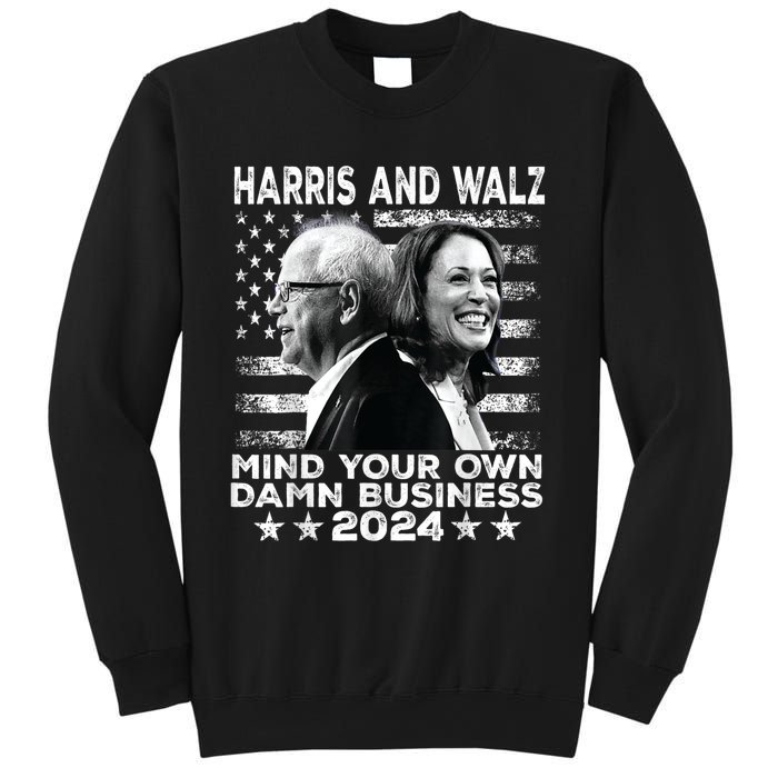 Walz Waltz 2024 Mind Your Own Damn Business Sweatshirt