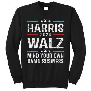 Walz Waltz 2024 Mind Your Own Damn Business Sweatshirt