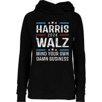 Walz Waltz 2024 Mind Your Own Damn Business Womens Funnel Neck Pullover Hood