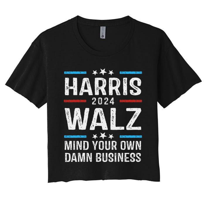 Walz Waltz 2024 Mind Your Own Damn Business Women's Crop Top Tee