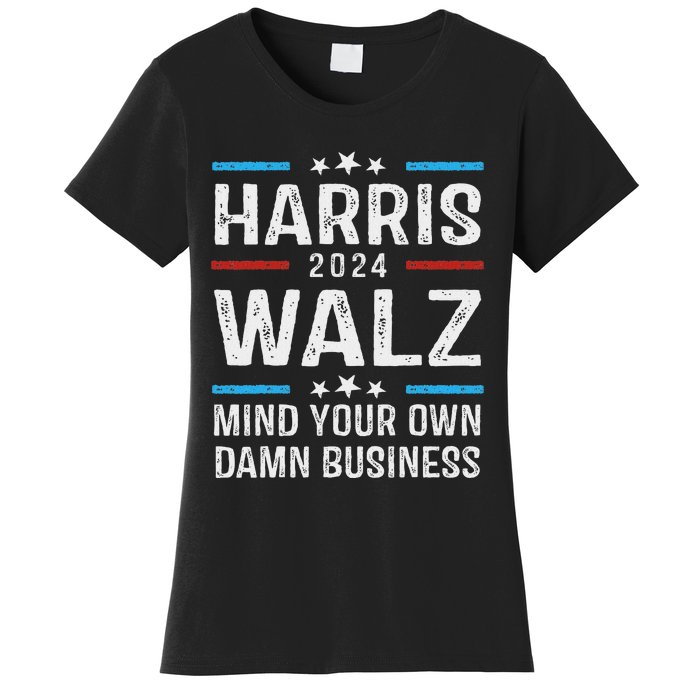 Walz Waltz 2024 Mind Your Own Damn Business Women's T-Shirt