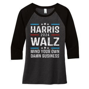 Walz Waltz 2024 Mind Your Own Damn Business Women's Tri-Blend 3/4-Sleeve Raglan Shirt