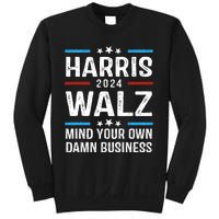 Walz Waltz 2024 Mind Your Own Damn Business Sweatshirt