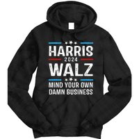 Walz Waltz 2024 Mind Your Own Damn Business Tie Dye Hoodie