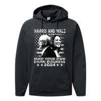 Walz Waltz 2024 Mind Your Own Damn Business Performance Fleece Hoodie