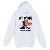 We Won 2024 2028 Premium Pullover Hoodie