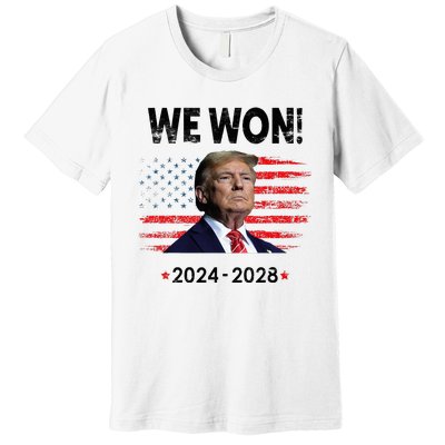 We Won 2024 2028 Premium T-Shirt