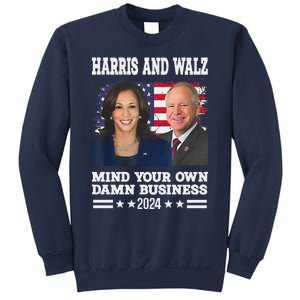 Walz Waltz 2024 Mind Your Own Damn Business Sweatshirt