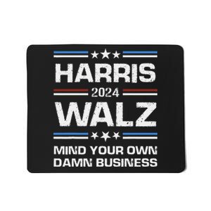 Walz Waltz 2024 Mind Your Own Damn Business Mousepad