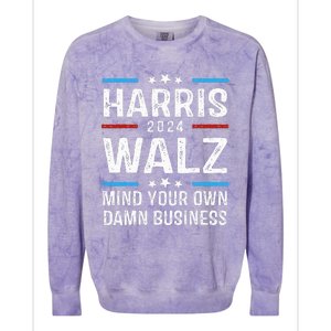 Walz Waltz 2024 Mind Your Own Damn Business Colorblast Crewneck Sweatshirt