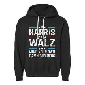 Walz Waltz 2024 Mind Your Own Damn Business Garment-Dyed Fleece Hoodie