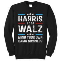 Walz Waltz 2024 Mind Your Own Damn Business Sweatshirt