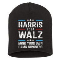 Walz Waltz 2024 Mind Your Own Damn Business Short Acrylic Beanie