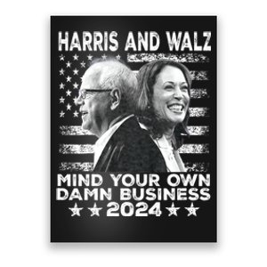 Walz Waltz 2024 Mind Your Own Damn Business Poster