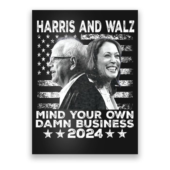 Walz Waltz 2024 Mind Your Own Damn Business Poster