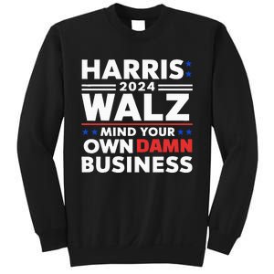 Walz Waltz 2024 Mind Your Own Damn Business Sweatshirt