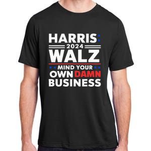 Walz Waltz 2024 Mind Your Own Damn Business Adult ChromaSoft Performance T-Shirt