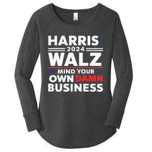 Walz Waltz 2024 Mind Your Own Damn Business Women's Perfect Tri Tunic Long Sleeve Shirt