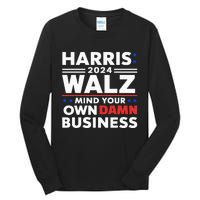 Walz Waltz 2024 Mind Your Own Damn Business Tall Long Sleeve T-Shirt