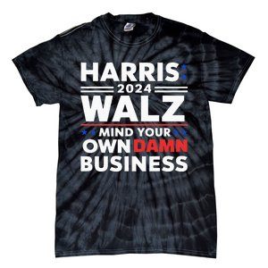 Walz Waltz 2024 Mind Your Own Damn Business Tie-Dye T-Shirt