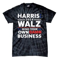 Walz Waltz 2024 Mind Your Own Damn Business Tie-Dye T-Shirt