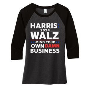 Walz Waltz 2024 Mind Your Own Damn Business Women's Tri-Blend 3/4-Sleeve Raglan Shirt