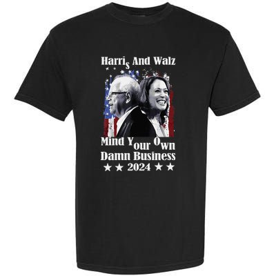 Walz Waltz 2024 Mind Your Own Damn Business Garment-Dyed Heavyweight T-Shirt