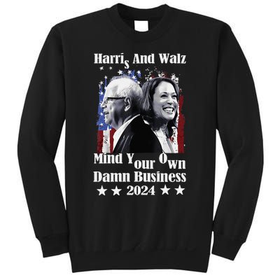 Walz Waltz 2024 Mind Your Own Damn Business Sweatshirt