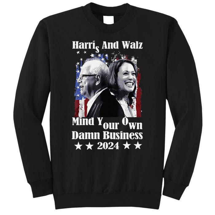 Walz Waltz 2024 Mind Your Own Damn Business Sweatshirt