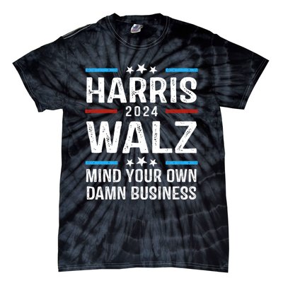 Walz Waltz 2024 Mind Your Own Damn Business Tie-Dye T-Shirt