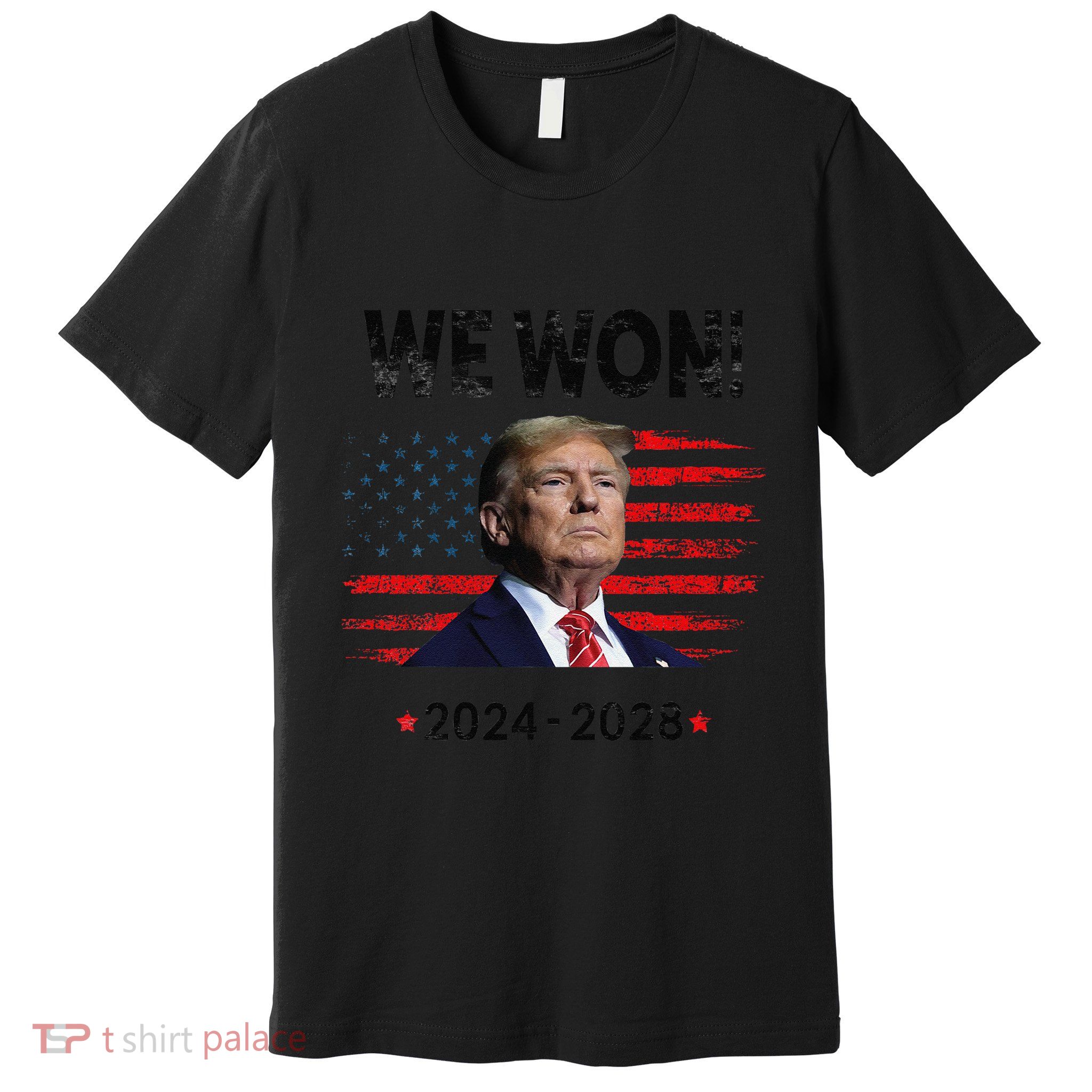 We Won 2024 2028 Premium T-Shirt