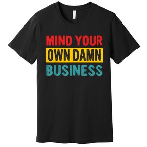 Walz Waltz 2024 Mind Your Own Damn Business Premium T-Shirt