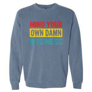 Walz Waltz 2024 Mind Your Own Damn Business Garment-Dyed Sweatshirt