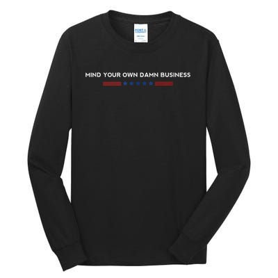 Walz Waltz 2024 Mind Your Own Damn Business Tall Long Sleeve T-Shirt