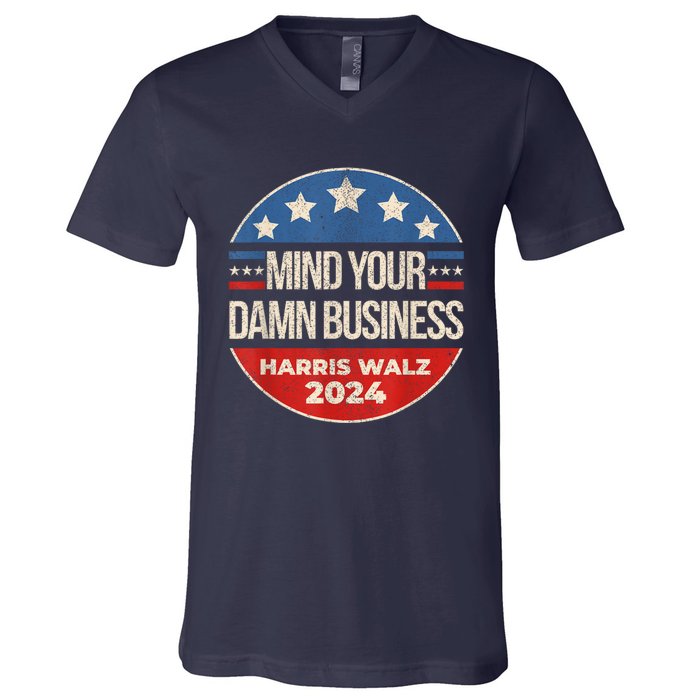 Walz Waltz 2024 Mind Your Own Damn Business V-Neck T-Shirt