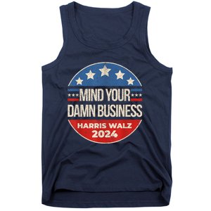 Walz Waltz 2024 Mind Your Own Damn Business Tank Top