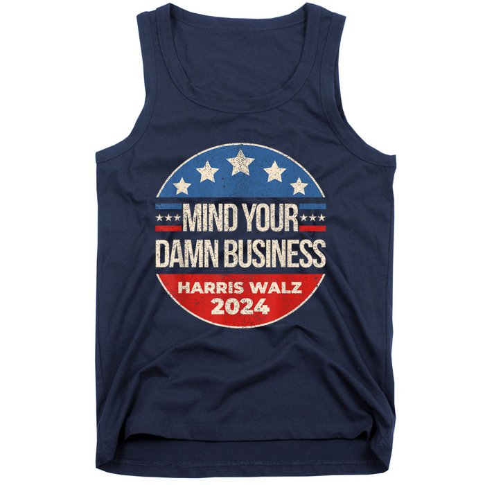 Walz Waltz 2024 Mind Your Own Damn Business Tank Top