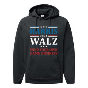 Walz Waltz 2024 Mind Your Own Damn Business Performance Fleece Hoodie