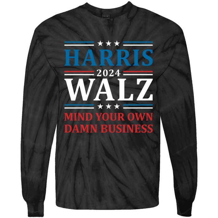 Walz Waltz 2024 Mind Your Own Damn Business Tie-Dye Long Sleeve Shirt