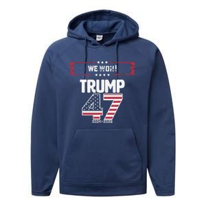 We Won 47 Victory Donald Trump Usa Presidential Slogan 2024 Performance Fleece Hoodie