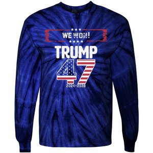 We Won 47 Victory Donald Trump Usa Presidential Slogan 2024 Tie-Dye Long Sleeve Shirt