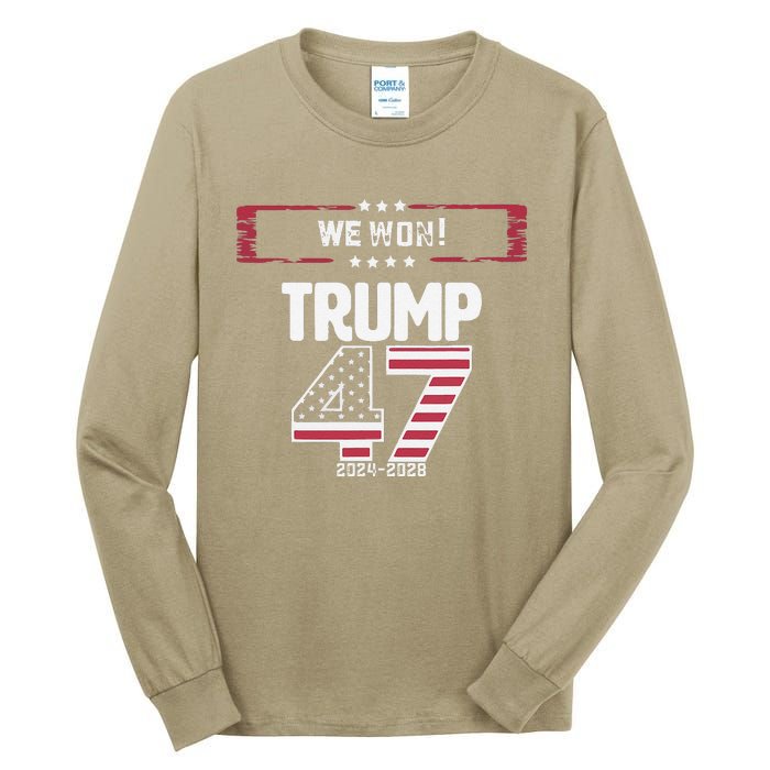 We Won 47 Victory Donald Trump Usa Presidential Slogan 2024 Tall Long Sleeve T-Shirt