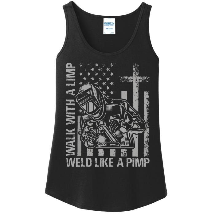 Walk With A Limp Weld Like A Pimp Funny Welding Cute Welder Ladies Essential Tank