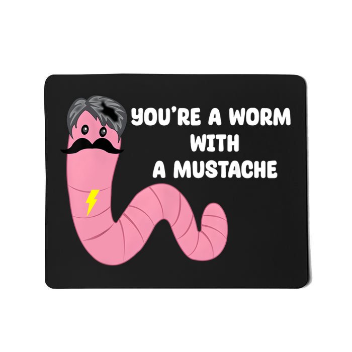 Worm With A Mustache James Tom Ariana Reality Mousepad