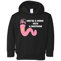 Worm With A Mustache James Tom Ariana Reality Toddler Hoodie