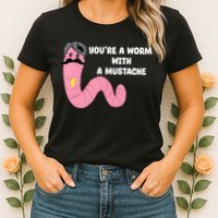 Worm With A Mustache James Tom Ariana Reality Women's T-Shirt