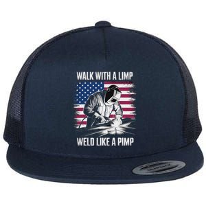 Walk With A Limp Weld Like A Pimp Welding Welder Flat Bill Trucker Hat