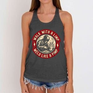 Walk With A Limp Weld Like A Pimp Funny Welding Welder Women's Knotted Racerback Tank